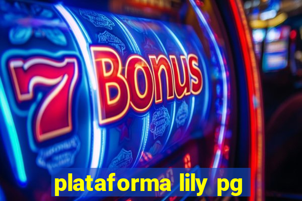 plataforma lily pg